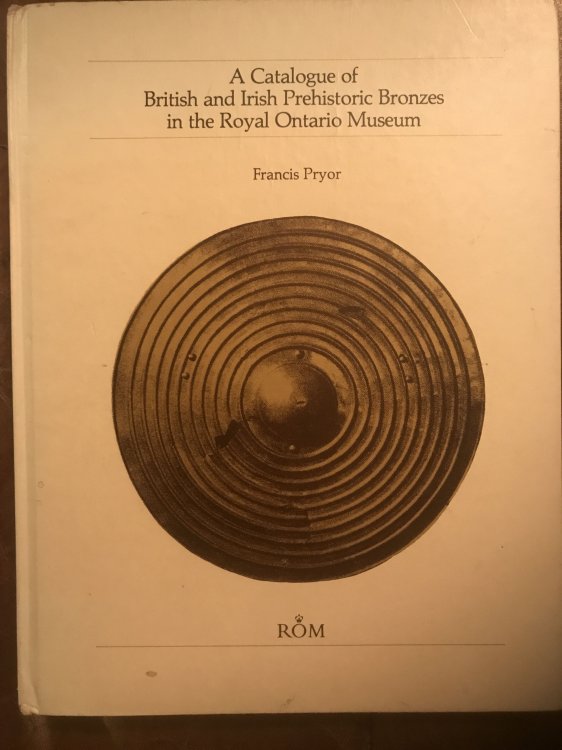 A Catalogue of British and Irish Prehistoric Bronzes in the Royal Ontario Museum