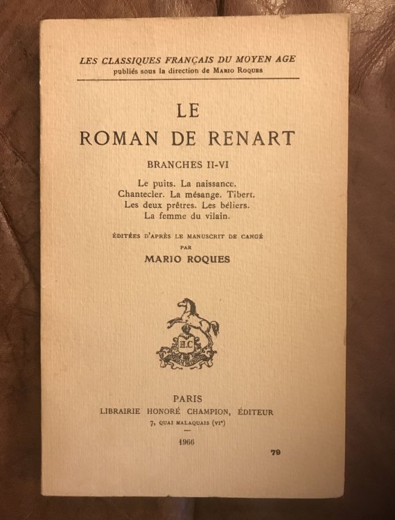 Le Roman De Renart. Branches II-VI Les Classiques Francais du Moyen Age