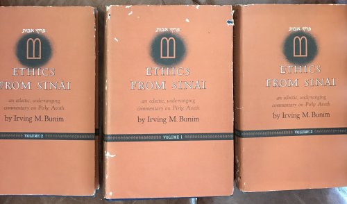 Ethics from Sinai: An Eclectic Wide-Ranging Commentary on Pirke Avoth Complete Three Volume Hardcover Set