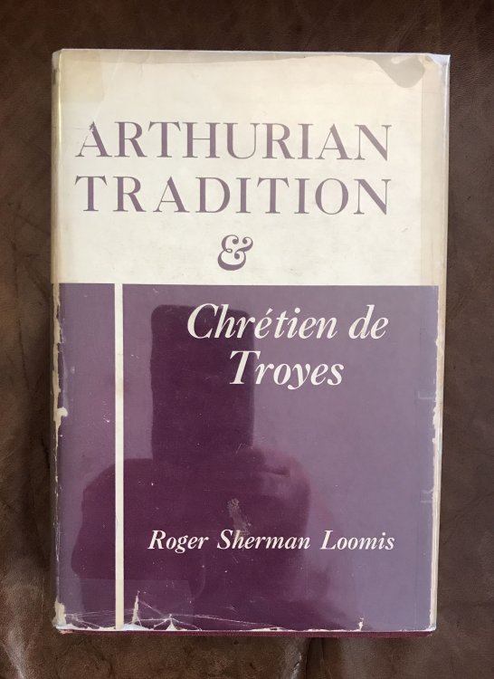 Arthurian Tradition And Chrtien de Troyes