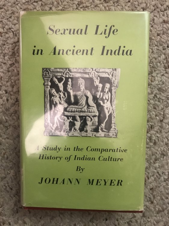 Sexual Life in Ancient India A Study in the Comparative History of Indians Culture