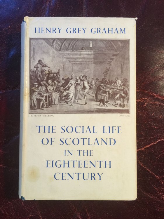 The Social Life Of Scotland In The Eighteenth Century Hardcover