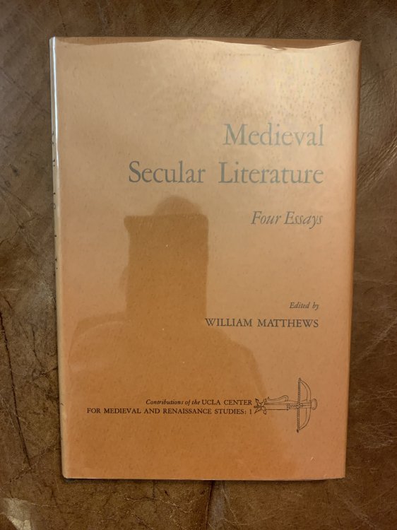 Medieval Secular Literature Four Essays