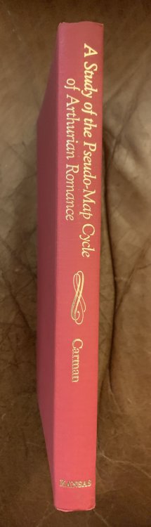 A Study of the Pseudo-Map Cycle of Arthurian Romance With Separate Arthurian Map in pocket