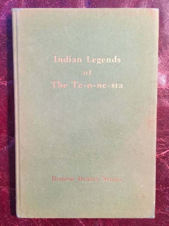 Indian Legends Of The Te-o-ne-sta