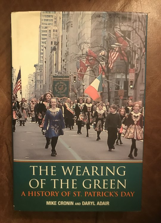 The Wearing of the Green A History of St. Patrick's Day