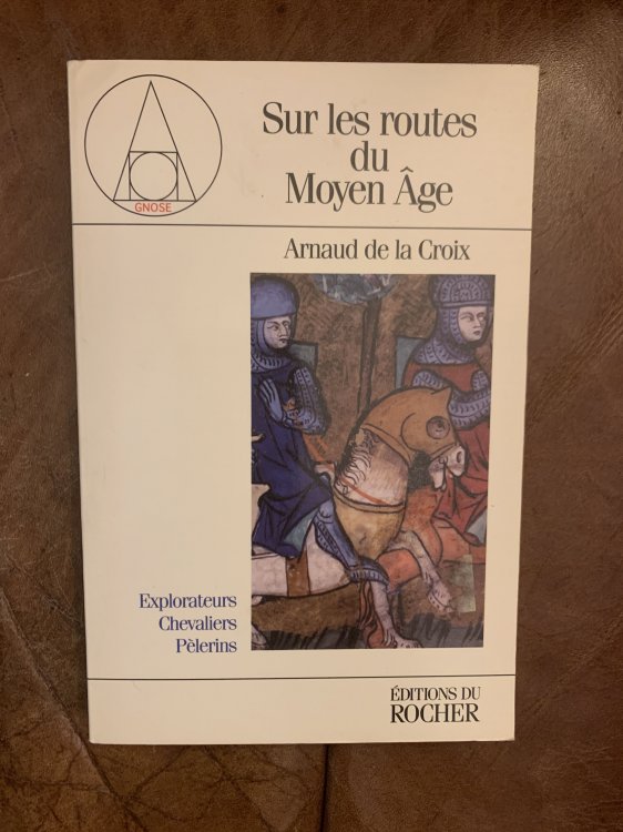 Sur Les Routes Du Moyen Age