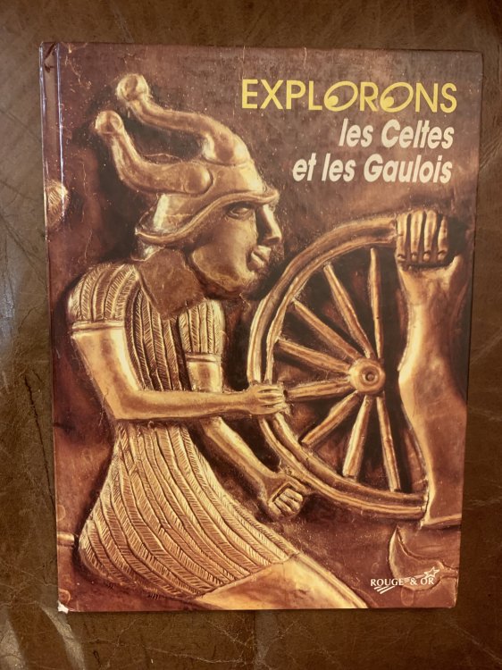 Explorons Les Celtes et Les Gaulois