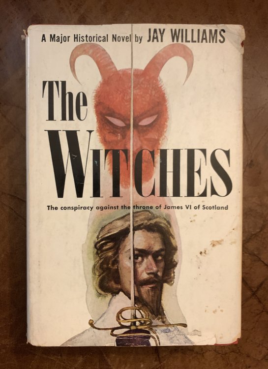 The Witches The Conspiracy Against the Throne of James VI of Scotland