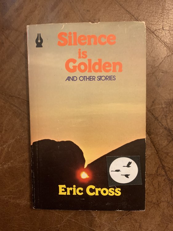 Silence Is Golden and Other Stories