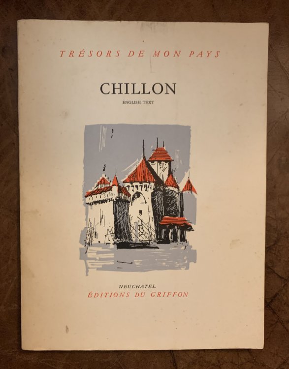 The Castle Of Chillon Tresors De Mon Pays