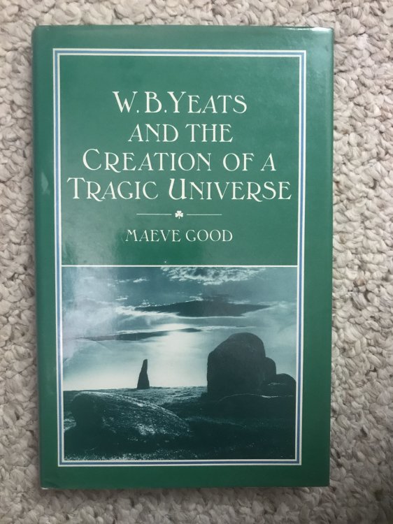 W.B.Yeats And the Creation of A Tragic Universe