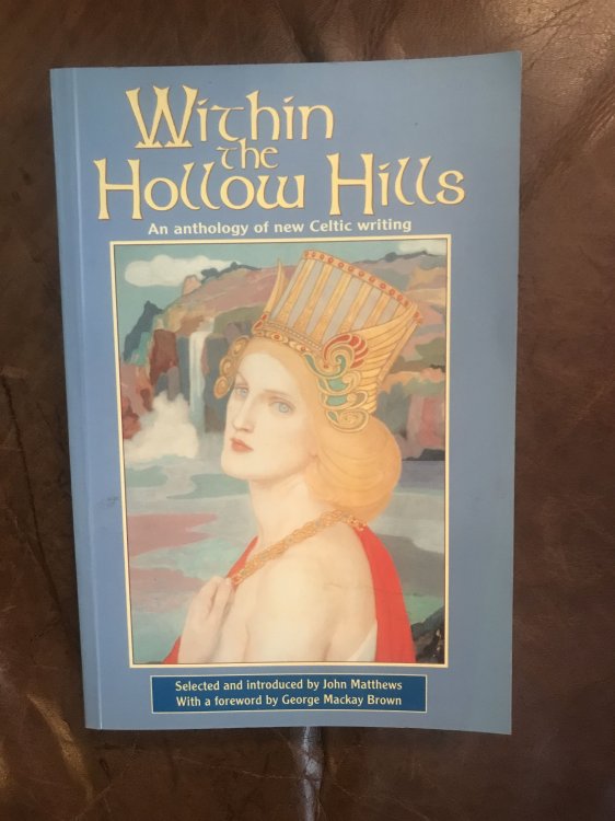 Within the Hollow Hills An Anthology of New Celtic Writing