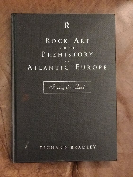 Rock Art and the Prehistory of Atlantic Europe Signing the Land