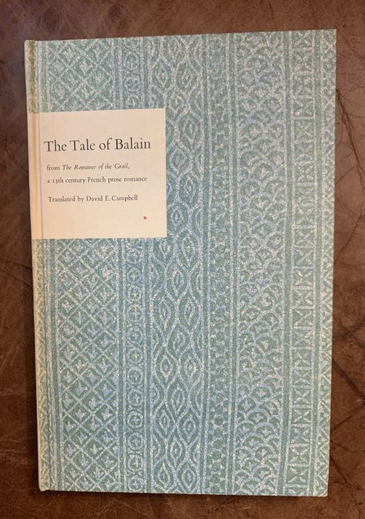 The Tale of Balain From The Romance of the Grail, A 13th Century French Prose Romance