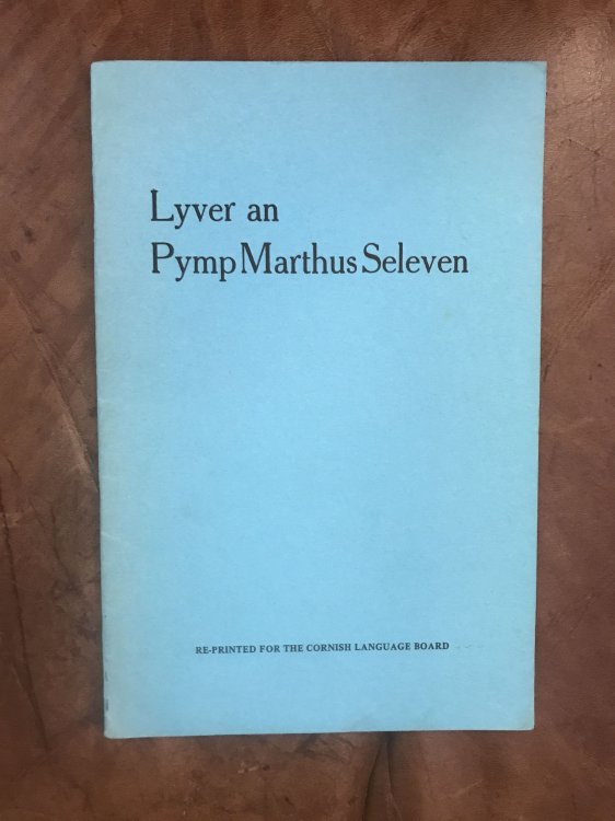 Lyver An Pymp Marthus Seleven Warlergh an Dus Coth Cuntellys Ha Scryfys gans Mordon