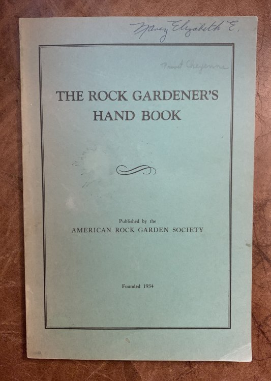 The Rock Gardener's Hand Book