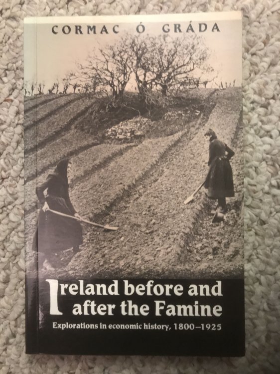 Ireland Before and After the Famine Explorations in Economic History, 1800-1925