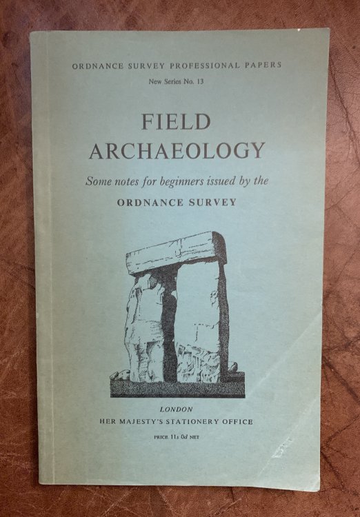 Field Archaeology Some Notes for Beginners issued by the Ordnance Survey