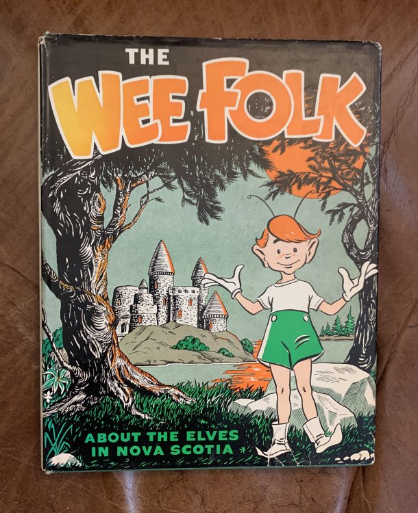 The Wee Folk About The Elves In Nova Scotia