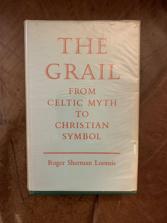 The Grail From Celtic Myth To Christian Symbol