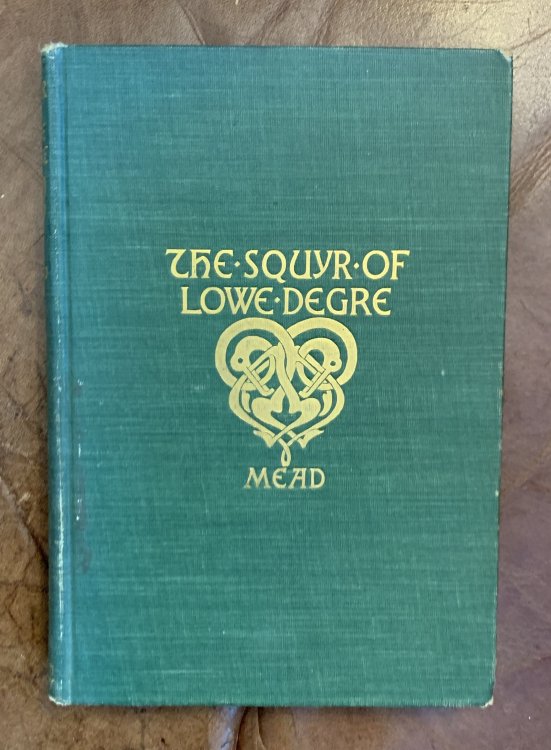 The Squyr Of Lowe Degre A Middle English Metrical Romance