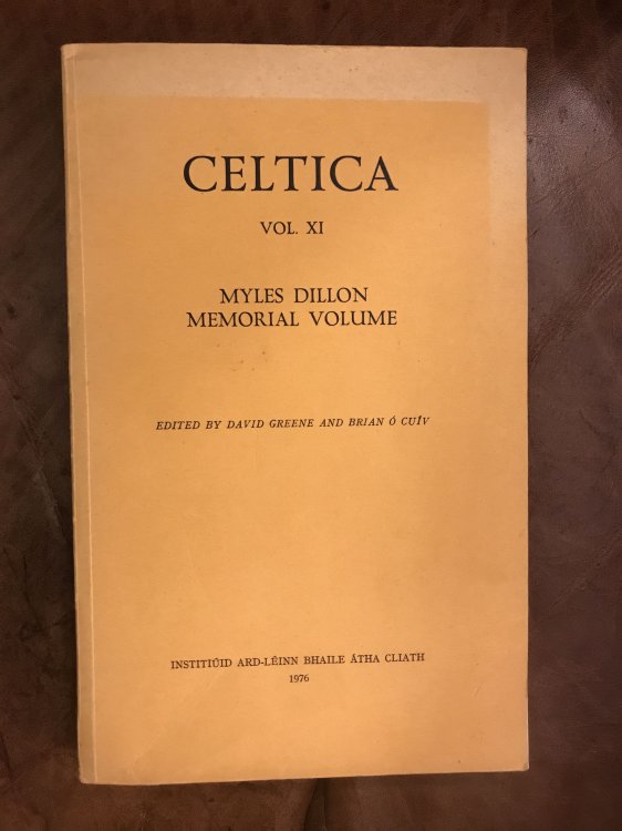 Celtica Vol. XI Myles Dillon Memorial Volume