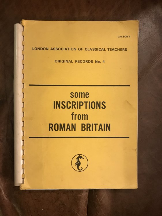 Some Inscriptions From Roman Britain London Association of Classical Teachers Original Records No.4