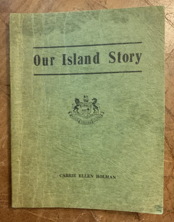 Our Island Story Broadcasts given over CFCY Charlottetown in the Winter of 1948