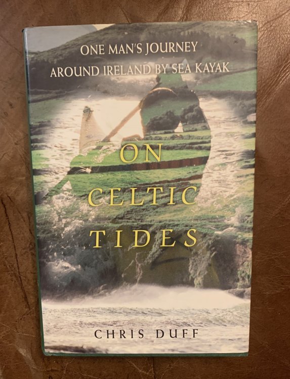 On Celtic Tides One Man's Journey Around Ireland By Sea Kayak