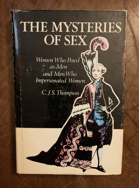 The Mysteries Of Sex Women Who Posed as Men Who impersonated Women