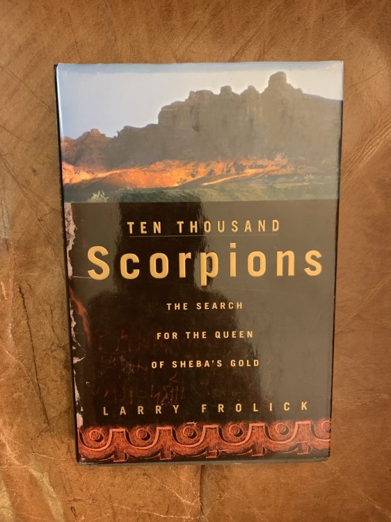 Ten Thousand Scorpions The Search for the Queen of Sheba's Gold