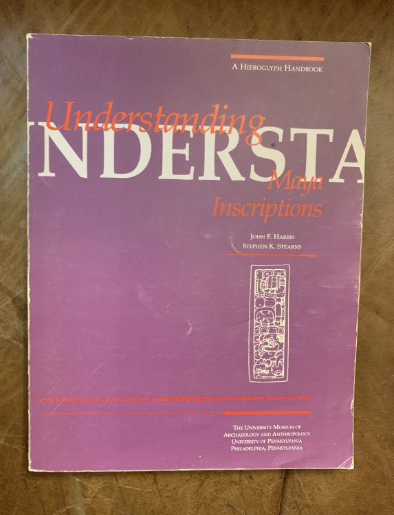 Understanding Maya Inscriptions A Hieroglyph Handbook