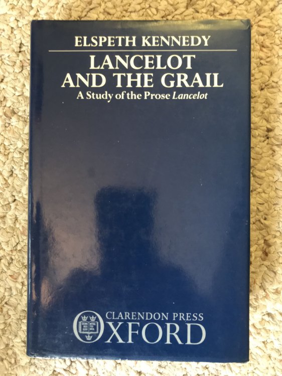 Lancelot and the Grail: A Study of the Prose Lancelot