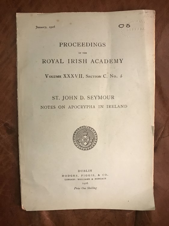 Notes On Apocrypha In Ireland Proceedings Of The Royal Irish Academy Volume XXXVII. Section C. No. 5