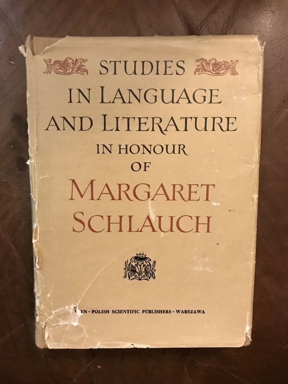 Studies In Language And Literature In Honour of Margaret Schlauch Signed by CHARLOTTE d'EVELYN A Sixteenth Century Version of the Arthurian Cave Legend Thomas Jones