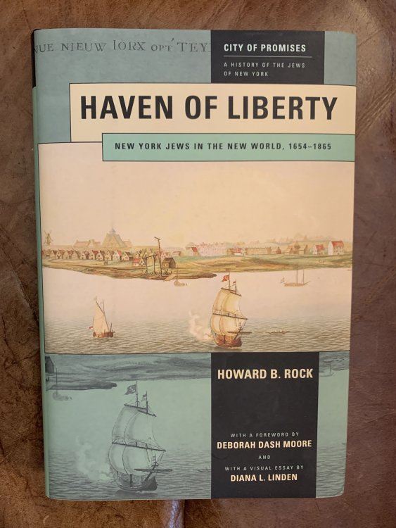Haven Of Liberty New York Jews In The New World, 1654-1865
