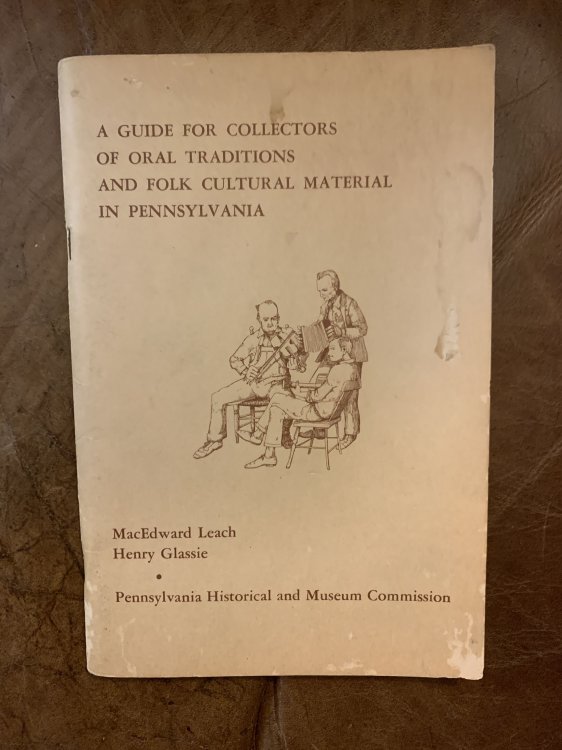 A Guide For Collectors Of Oral Traditions And Folk Cultural Material In Pennsylvania