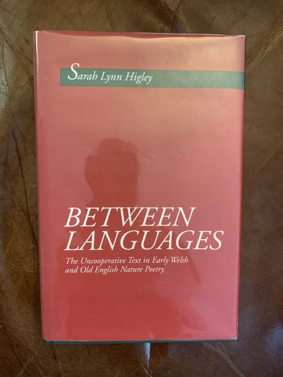 Between Languages: The Uncooperative Text in Early Welsh and Old English Nature Poetry