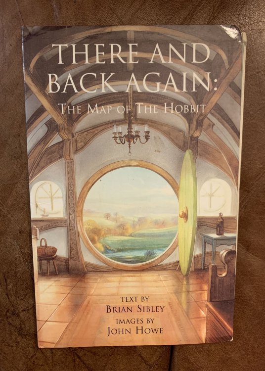 There And Back Again The Map Of The Hobbit Text Brian Sibley Images John Howe