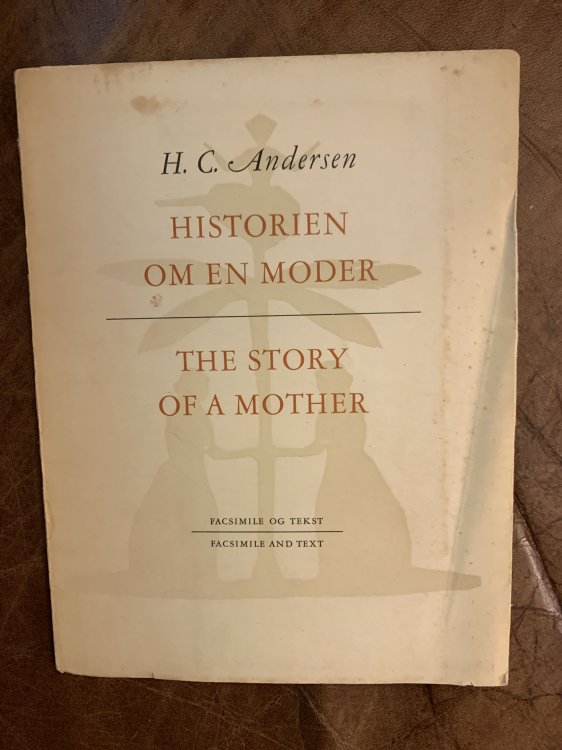 Historien Om En Moder The Story Of A Mother Facsimile And Text