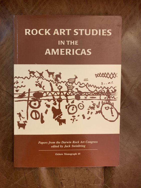 Rock Art Studies in the Americas Papers Presented to Symposium B of the Aura Congress, Darwin 1988 (Oxbow Monograph, 45) Papers Presented to Symposium (Oxbow Monograph, 45)