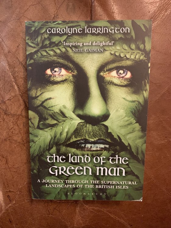 The Land of the Green Man: A Journey through the Supernatural Landscapes of the British Isles