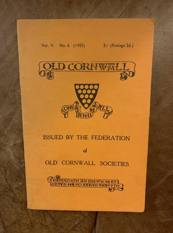 Old Cornwall Vol. V. No. 6 (1955) Early Tin Smelting in Cornwall By C. C. James. Midsummer-Eve Bonfire at Pentewan By Christopher O' Halloran
