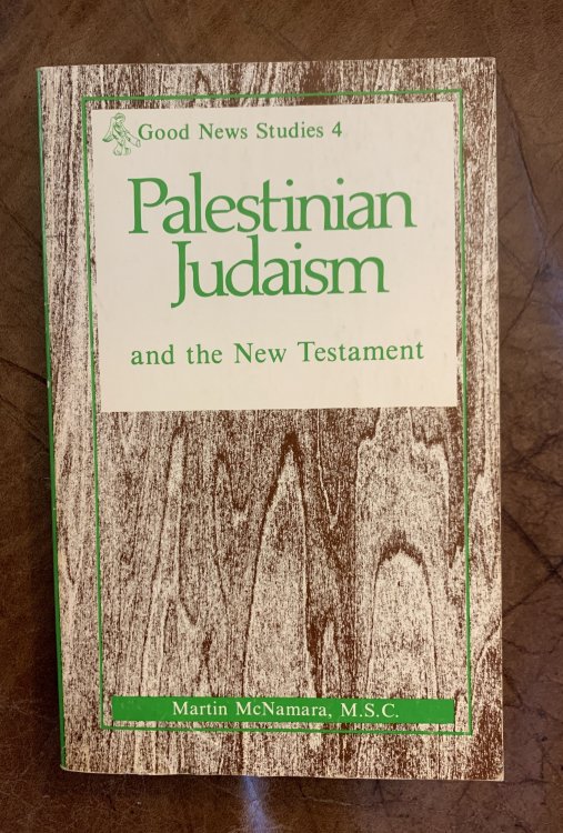 Palestinian Judaism and the New Testament (Good News Studies)