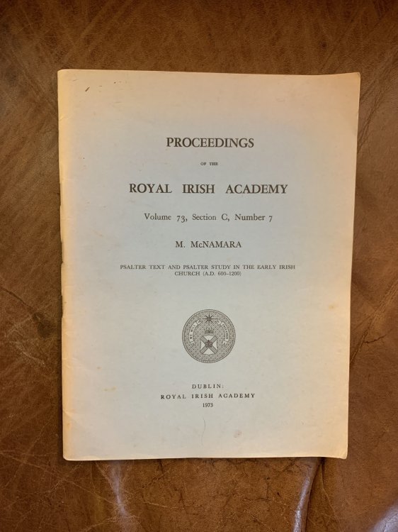 Psalter Text And Psalter Study In The Early Irish Church (A.D. 600-1200) Proceedings Of The Royal Irish Academy Volume 73, Section C, Number 7