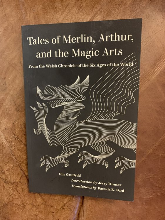 Tales of Merlin, Arthur, and the Magic Arts: From the Welsh Chronicle of the Six Ages of the World