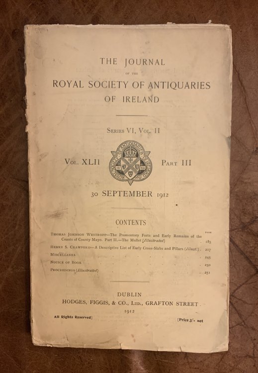 The Journal of The Royal Society of Antiquaries of Ireland Vol. XLII Part III 30 September 1912 The Promontory Forts and Early Remains of the Coasts of County Mayo. Part II. The Mullet (Illustrated)