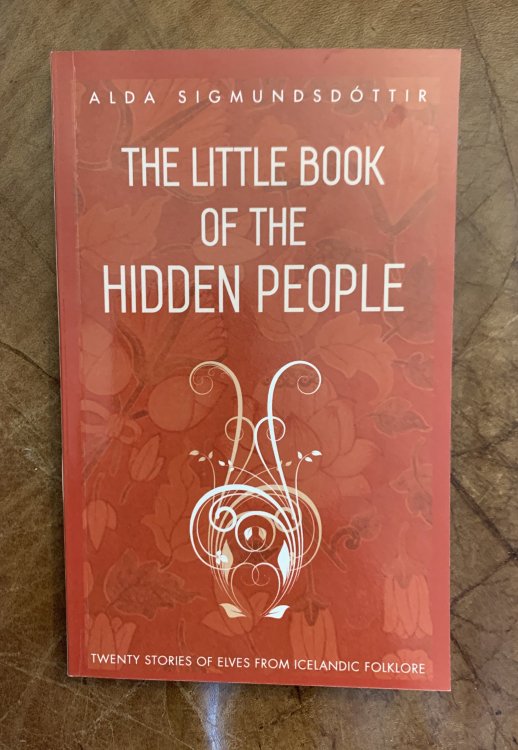 The Little Book of the Hidden People: Twenty stories of elves from Icelandic folklore