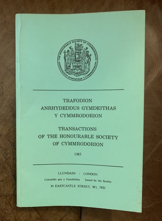 Prophecy And Welsh Nationhood In The Fifteenth Century Transactions Of The Honourables Society Of Cymmrodorion 1985